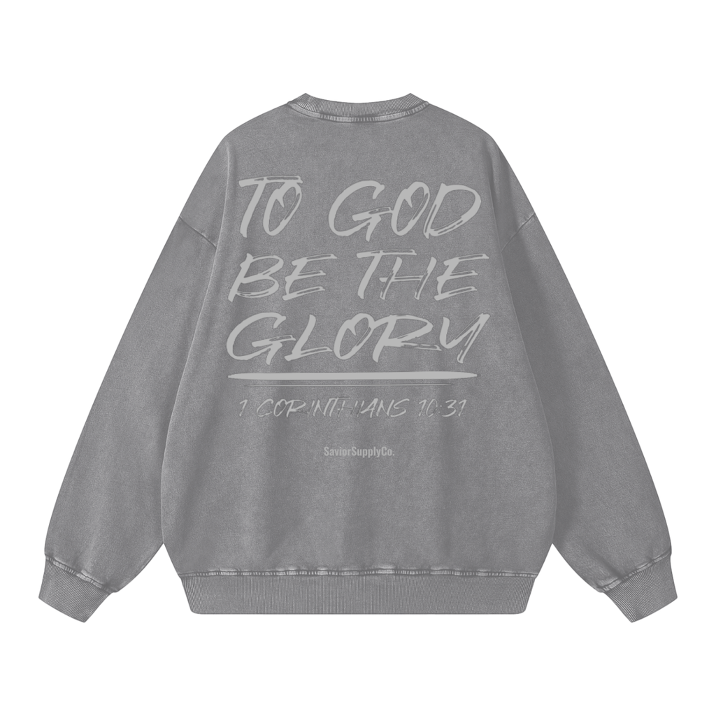 "Washed" Glory To God Sweatshirt