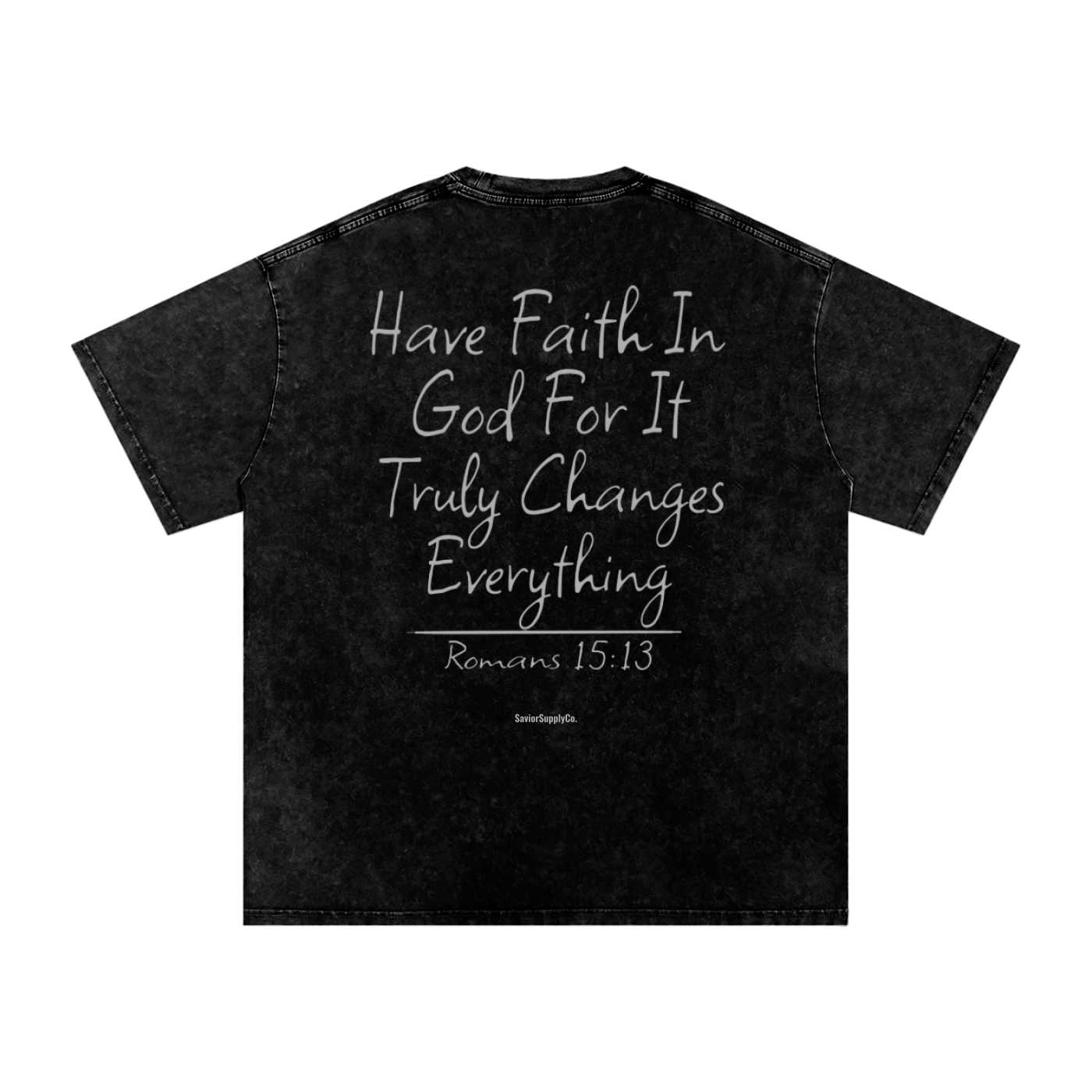 "Washed" Have Faith T-Shirt