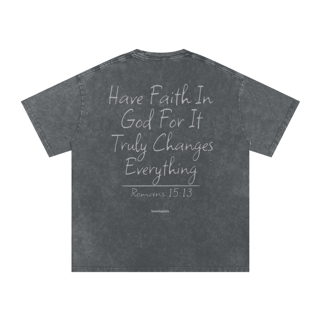 "Washed" Have Faith T-Shirt